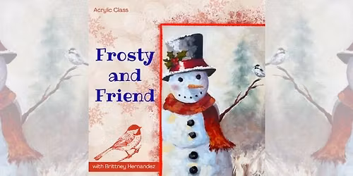 Frosty and Friend with Brittney Hernandez