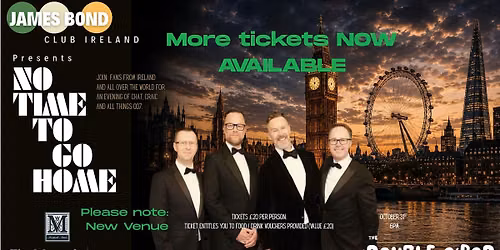 No Time To Go Home - James Bond Club Ireland at\u2026The Morpeth!