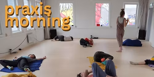 PRAXIS Movement with Olive Bieringa