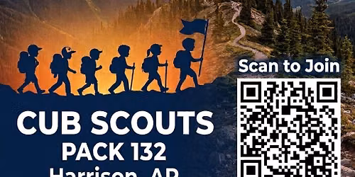 Join Cub Scouts with Pack 132 in Harrison, AR