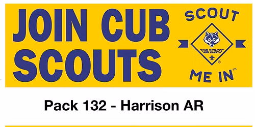 Join Cub Scouts with Pack 132 in Harrison, AR