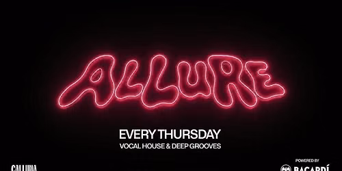 ALLURE - Week 3 | Every Thursday at Calluna 