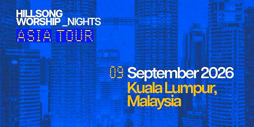 Hillsong Worship Night Kuala Lumpur