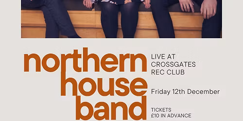 Northern House Band | Crossgates Rec Club | 12.12.25