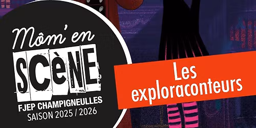 SPECTACLE \/ Les Exploraconteurs