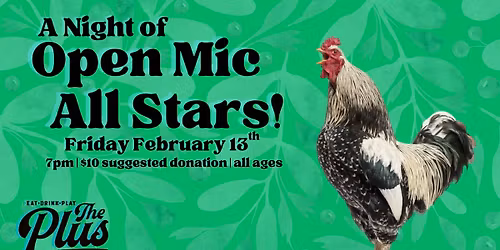 The Plus & Clear Water Comedy Present:  A Night of Open Mic All Stars!