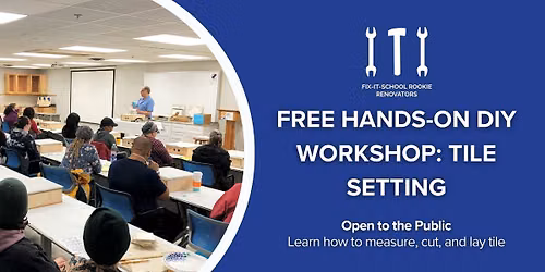 FREE Hands-On DIY Workshop: Tile Setting
