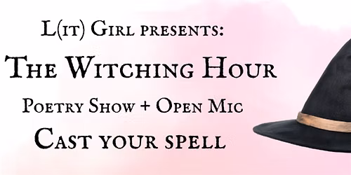 The Witching Hour Poetry Show & Open Mic