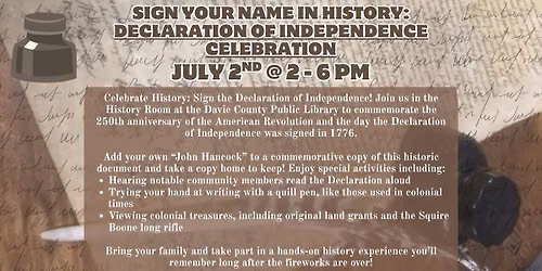 Sign Your Name In History: Declaration of Independence Celebration