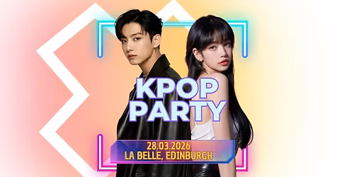 KPop Party (Edinburgh) March 2026