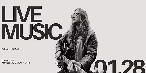 LIVE MUSIC: Walker Sherman