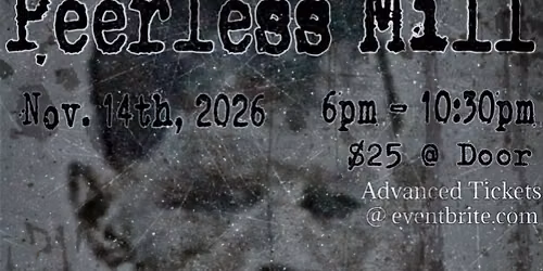 Ghosts of the Peerless Mill