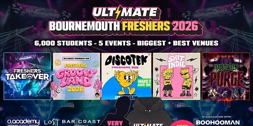 ULTIMATE BOURNEMOUTH FRESHERS 2026 \u26a1\ufe0f Sold Out 15 years Running! \ud83d\udc55 FREE Hoodie with Every Ticket! 