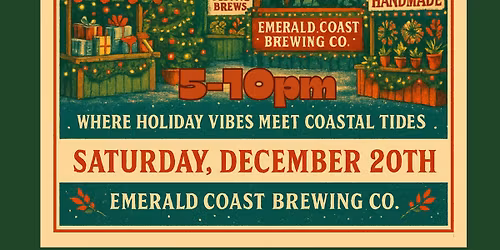 \ud83c\udf84\u2728 Jingle & Jam: Toy Drive, Concert & Christmas Market at Emerald Coast Brewing Co. \u2728\ud83c\udf84
