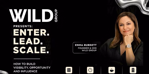WILD Group Presents: ENTER. LEAD. SCALE