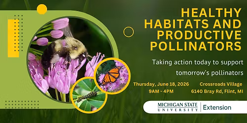 Healthy Habitats and Productive Pollinators