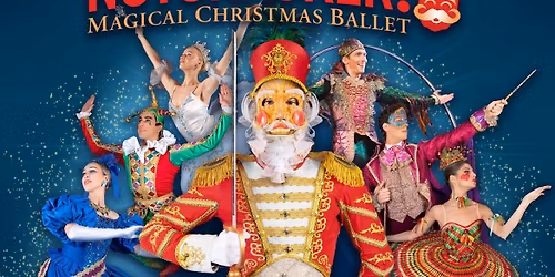 Nutcracker! Magical Christmas Ballet