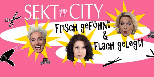 Sekt and the City - Frisch gef\u00f6hnt und flach gelegt