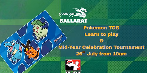 Pokemon TCG Mid-Year Celebration & Learn to play @ Good Games Ballarat