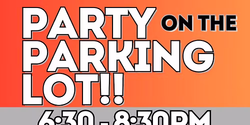 Party on the Parking Lot