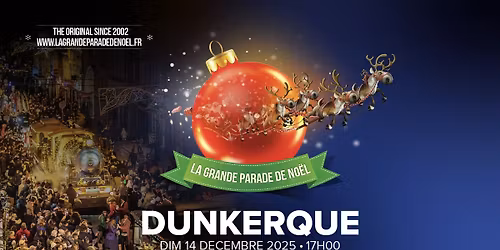 La Grande Parade de No\u00ebl \u00e0 Dunkerque