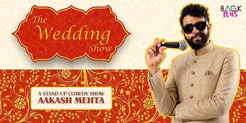 The Wedding Show - Standup Comedy Show by Aakash Mehta - Live in Amsterdam