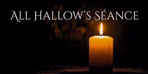 All Hallow's S\u00e9ance