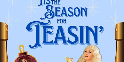 Tis the Season for Teasin'