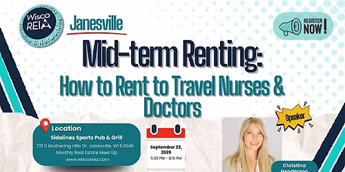 WiscoREIA Janesville: Mid-term Renting: How to Rent to Nurses & Doctors