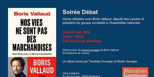 Conf\u00e9rence "Nos vies ne sont pas des marchandises" avec Boris Vallaud