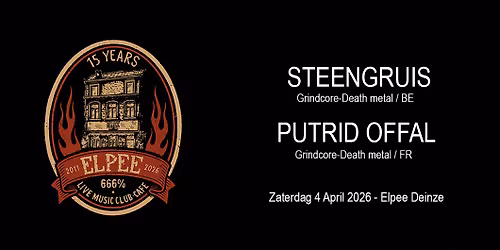Steengruis (BE) + Putrid Offal (FR)