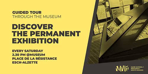 GUIDED TOUR THROUGH THE PERMANENT EXHIBITION \u2013 2.30pm - @Museum \u2013 Esch\/Alzette
