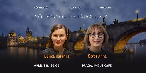 N\u0151i sorsok hat\u00e1rokon \u00e1t - besz\u00e9lget\u00e9s Durica Katarin\u00e1val \u00e9s \u00d6tv\u00f6s Ann\u00e1val