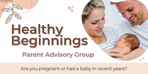 Healthy Beginnings: Parent Advisory Group