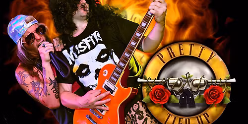 Pretty Tied Up (Guns & Roses Tribute)