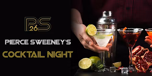 PS26 Cocktail Night