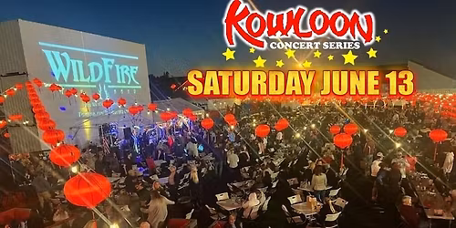 WildFire at Kowloon Outdoor Summer Concert - Sat, June 13
