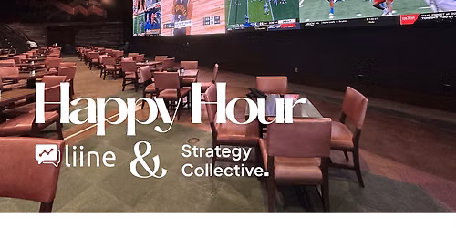 Liine & Strategy Collective Happy Hour
