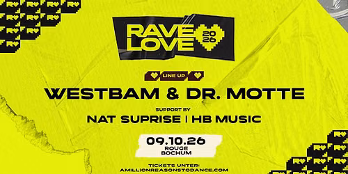 FR.09.10. RAVE LOVE pres. WESTBAM & DR.MOTTE  - ROUGE BOCHUM