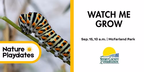 Nature Playdates - Watch me Grow: Butterfly!