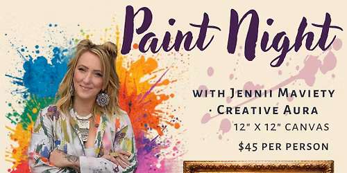Paint Night with Jennii Maviety \u00b7 Creative Aura