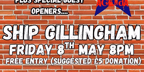THE CAMDEN SHADES \/ THE NEXT AGENDA - Ship Gillingham