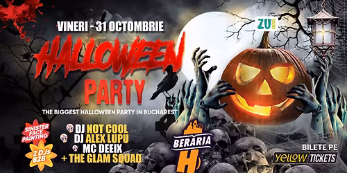 The Biggest Halloween Party in Bucharest \/\/ Ber\u0103ria H | bilete la jum\u0103tate