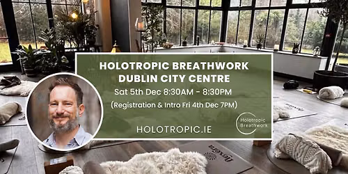 Holotropic Breathwork - Dublin City Centre - 4\/5th December 
