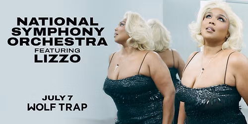 National Symphony Orchestra featuring Lizzo | Steven Reineke, conductor