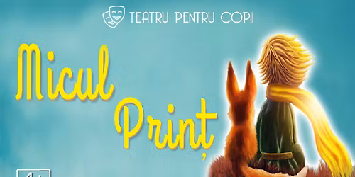 Micul Prin\u021b - teatru pentru copii @ Nest Hub Baicului (zona Mega Mall)