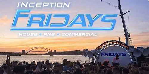 Inception Fridays