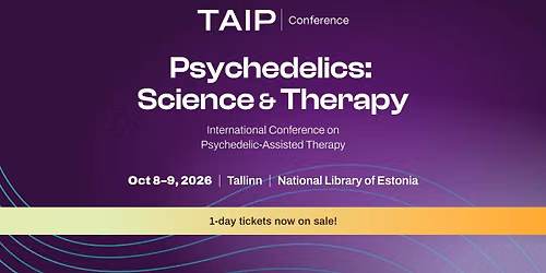 TAIP Conference | Psychedelics: Science & Therapy