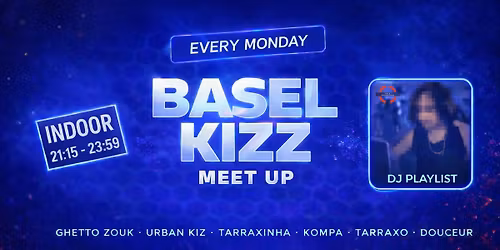 KiZz Monday's Basel