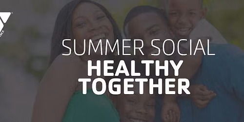 Summer Social: Healthy Together
